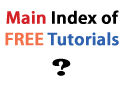 Main Index of FREE Tutorials